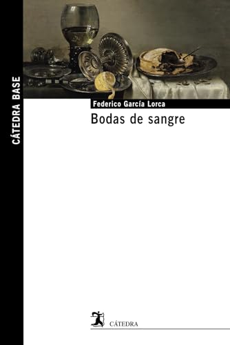 Bodas de sangre (Cátedra base) von Ediciones Cátedra